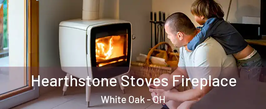  Hearthstone Stoves Fireplace White Oak - OH
