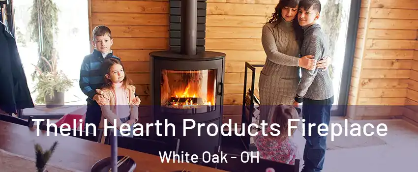  Thelin Hearth Products Fireplace White Oak - OH